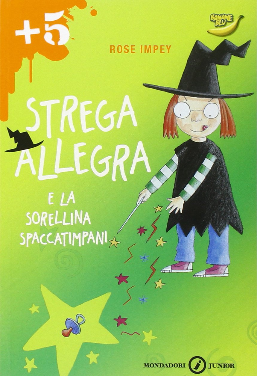 Strega Allegra e la sorellina spaccatimpani (Banane blu, Band 46) Children's books