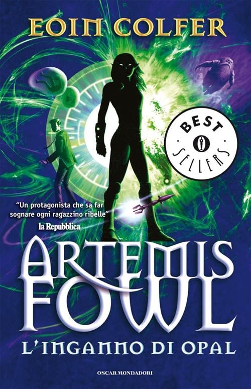 L'inganno di Opal. Artemis Fowl (Oscar bestsellers, Band 1718) Fantasy & Sci-Fi