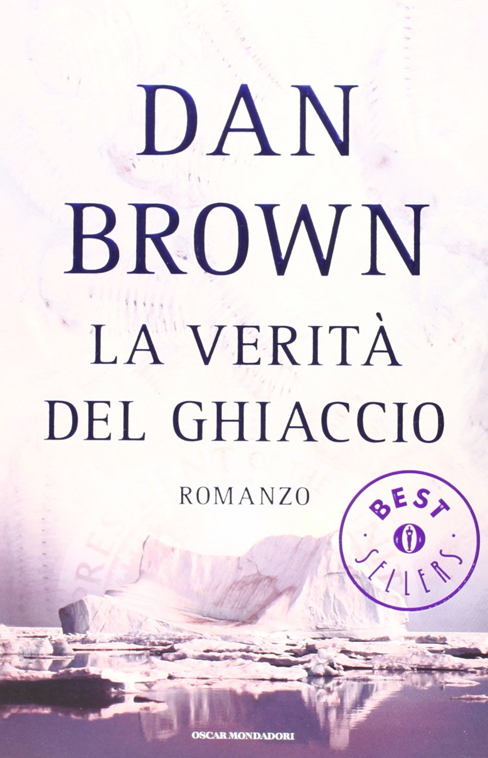 La verita del ghiaccio (Oscar bestsellers, Band 1757) Contemporary literature