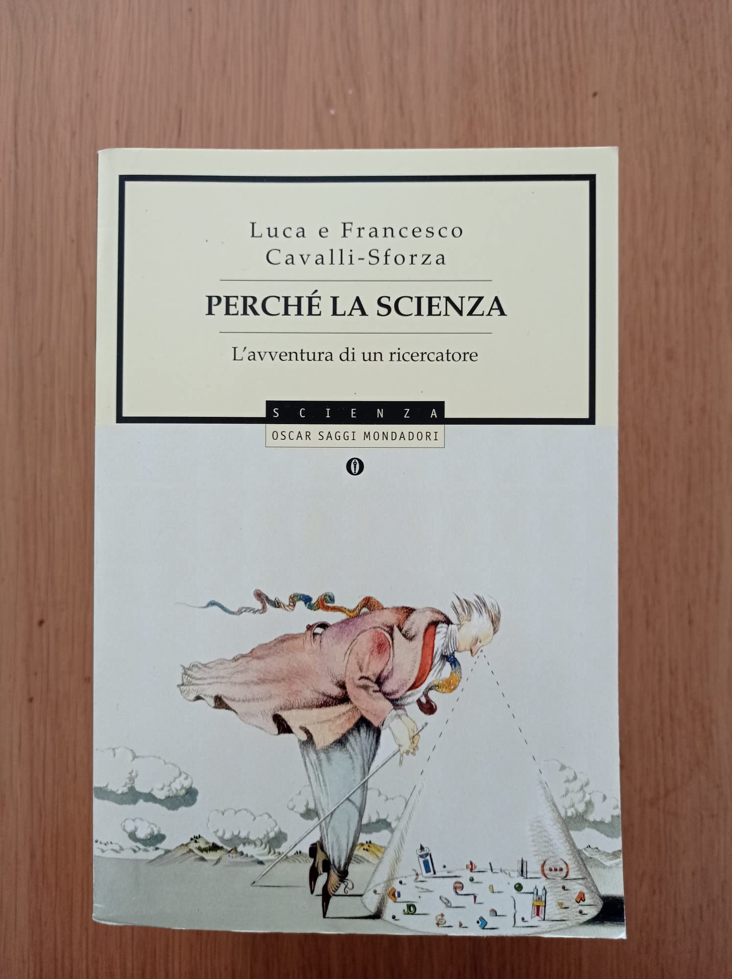 Perché la scienza. L'avventura di un ricercatore Science
