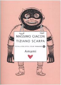 Amami (Piccola biblioteca oscar, Band 520) Contemporary literature