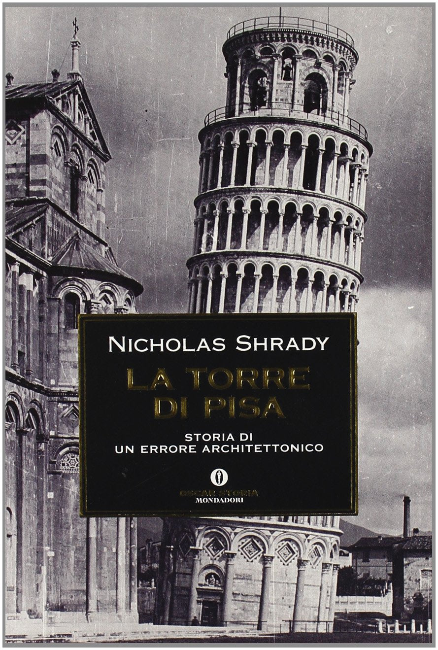 La Torre di Pisa. Storia di un errore architettonico Film, Art & Culture