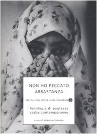 Non ho peccato abbastanza. Antologia di poetesse arabe contemporanee Poetry