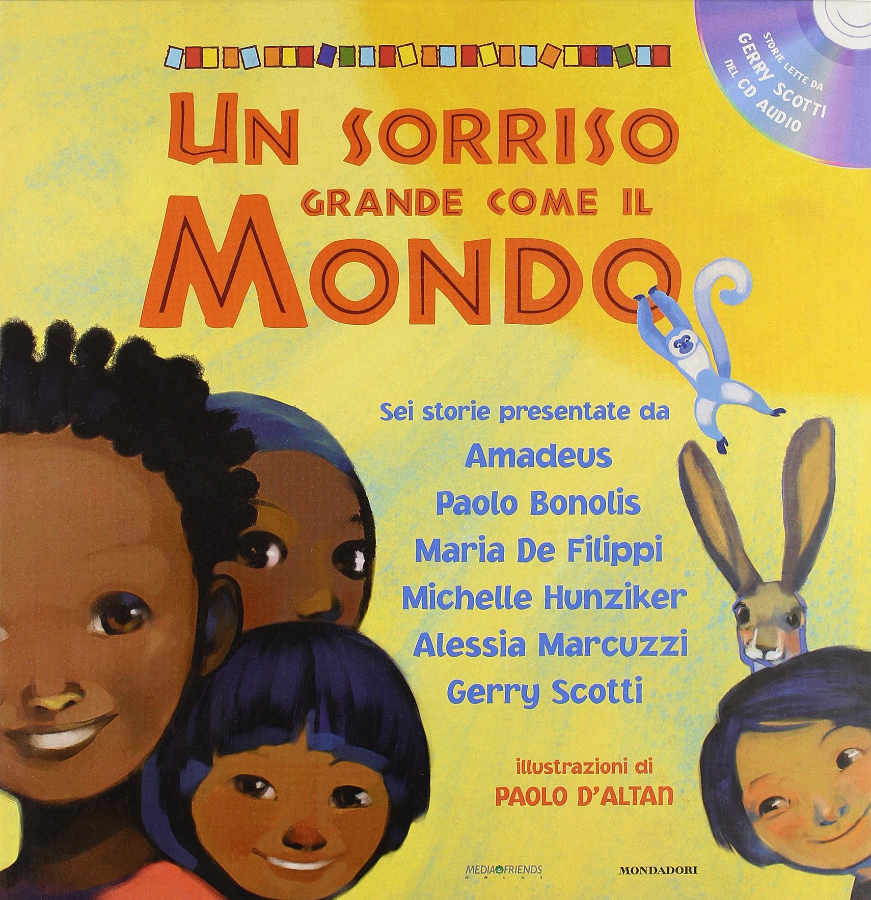 Un sorriso grande come il mondo. Con CD Audio book