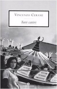 Tutti cattivi (Oscar scrittori moderni, Band 1943) Contemporary literature