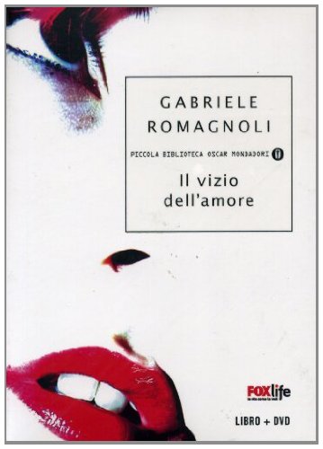 Il vizio dell'amore. Con DVD (Piccola biblioteca oscar, Band 526) Drama