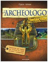 L'archeologo detective. Ediz. illustrata book