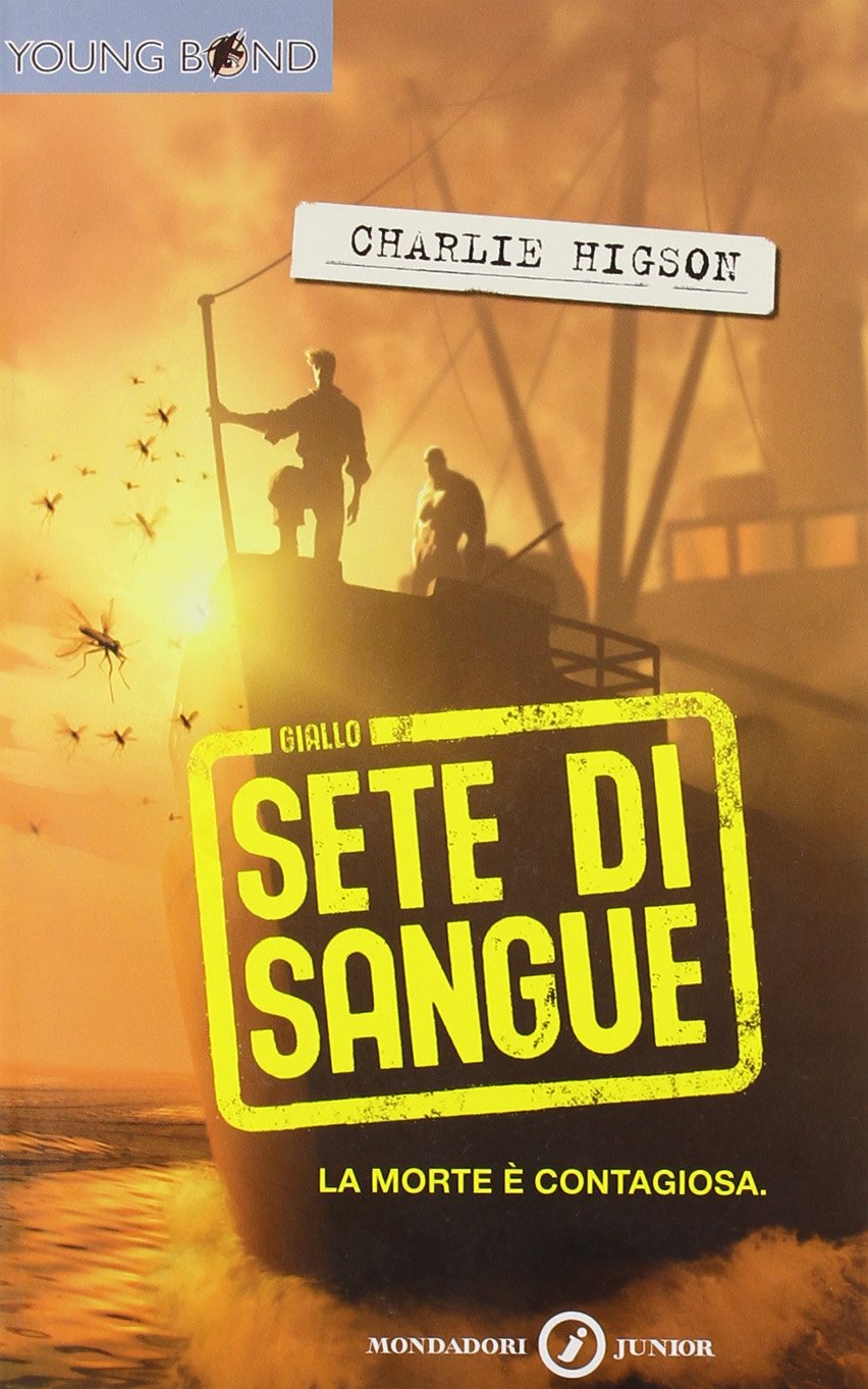 Sete di sangue. Young Bond (Junior giallo, Band 128) Fiction