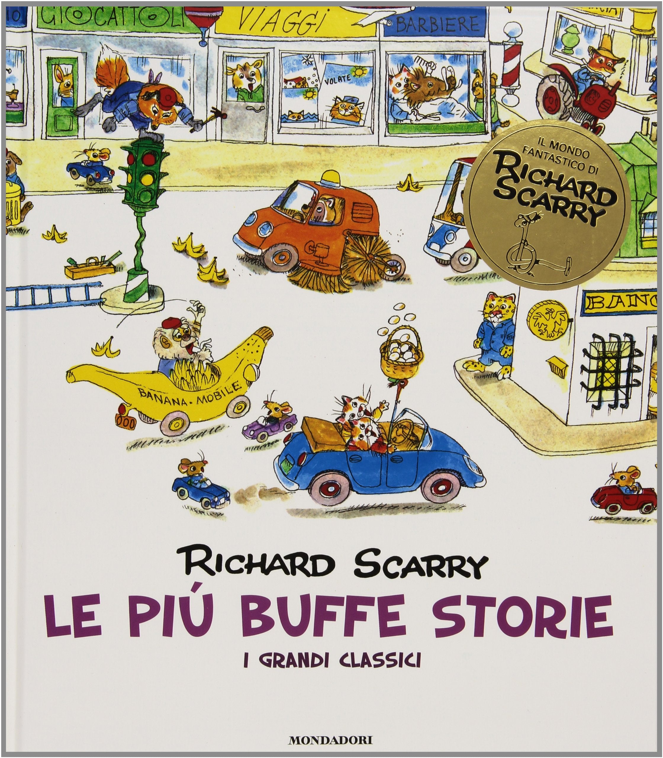 Le più buffe storie. I grandi classici (I libri di Richard Scarry, Band 7) Children's books