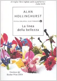 La linea della bellezza (Piccola biblioteca oscar, Band 534) Contemporary literature