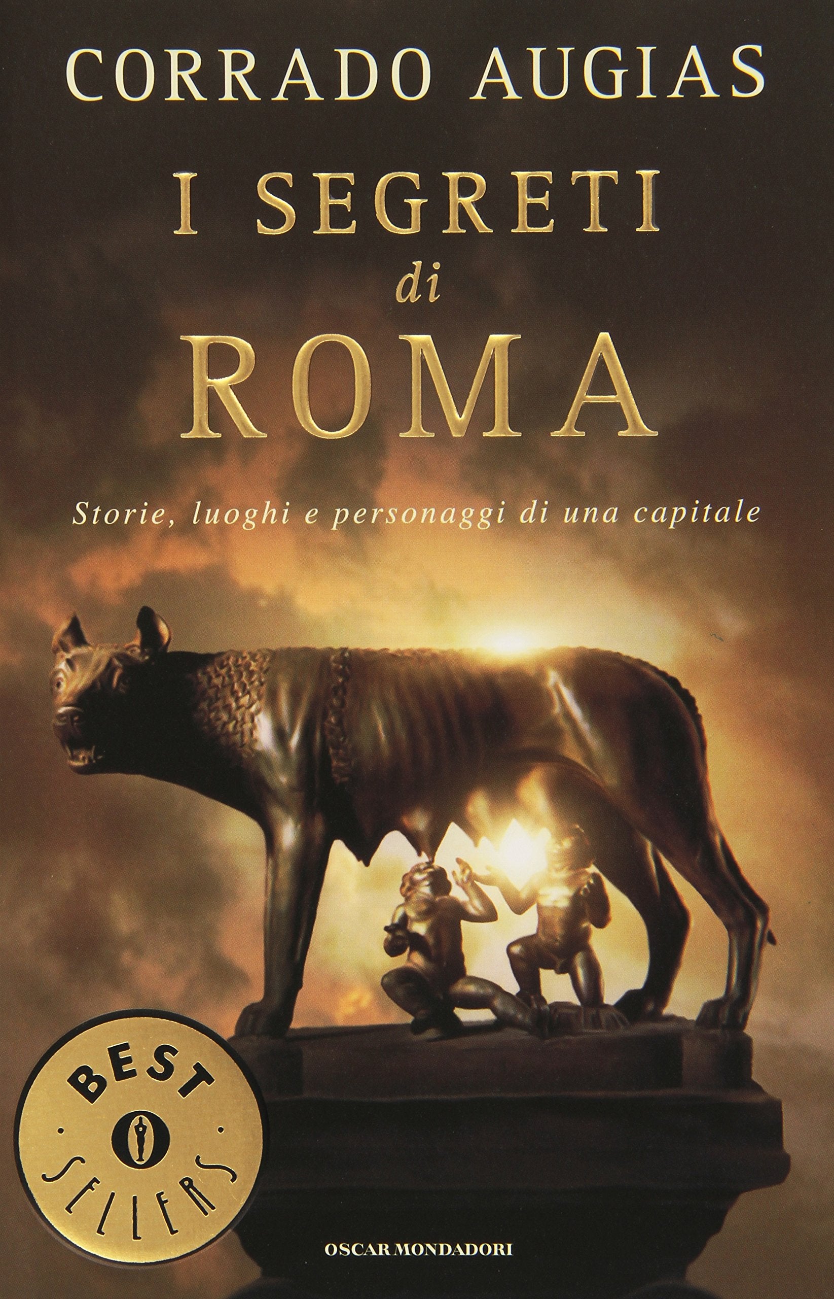 I Segreti Di Roma (Oscar bestsellers, Band 1723) Social Sciences