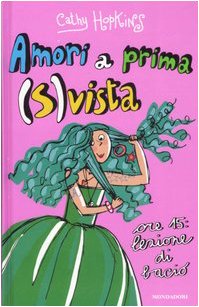 Amori a prima (s)vista (Ragazzine) Novels & Short Stories