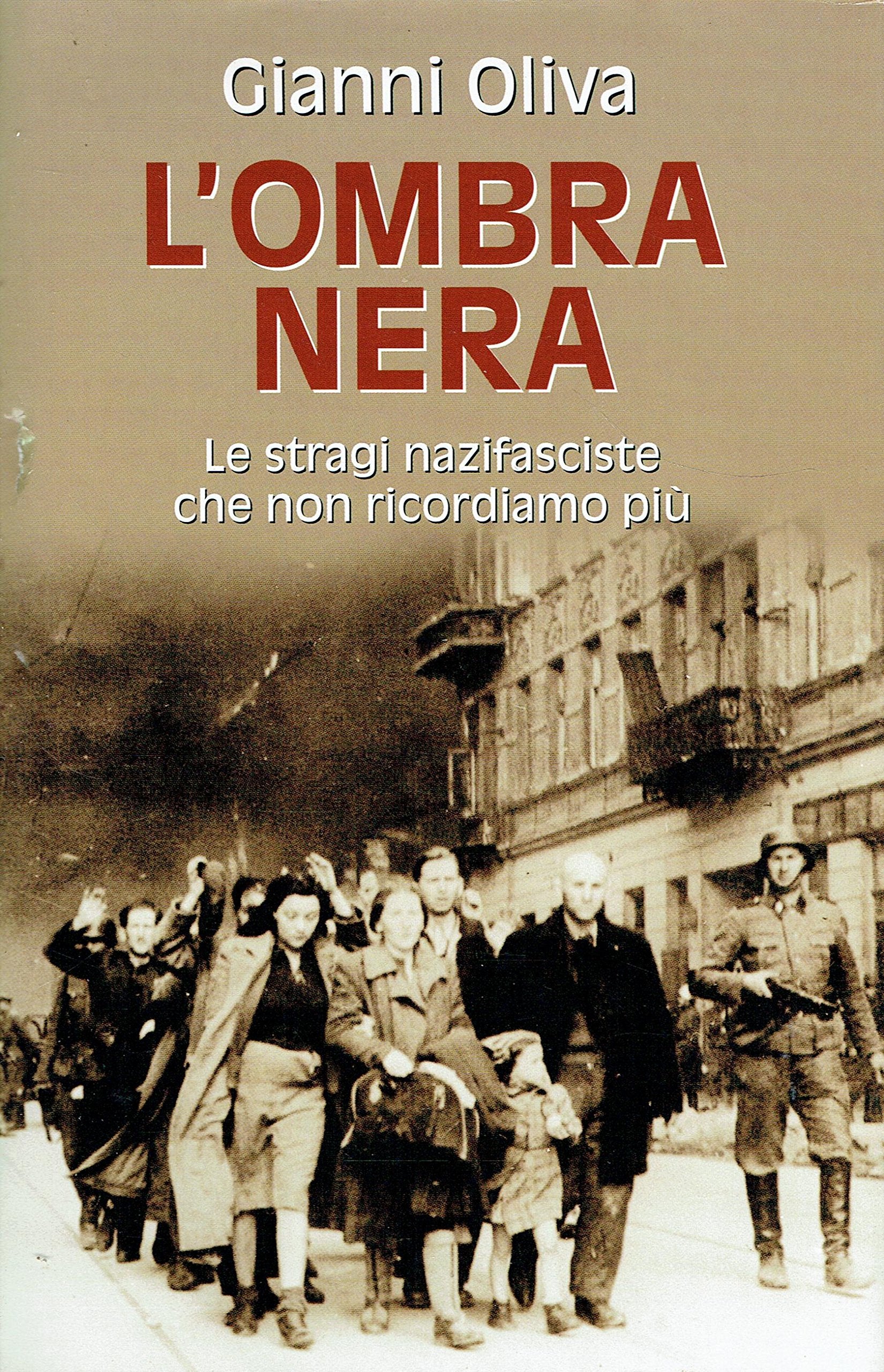 L'ombra nera. Le stragi nazifasciste che non ricordiamo più book
