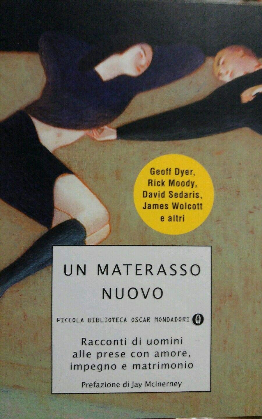 Un materasso nuovo. Racconti di uomini alle prese con amore, impegno e matrimonio book