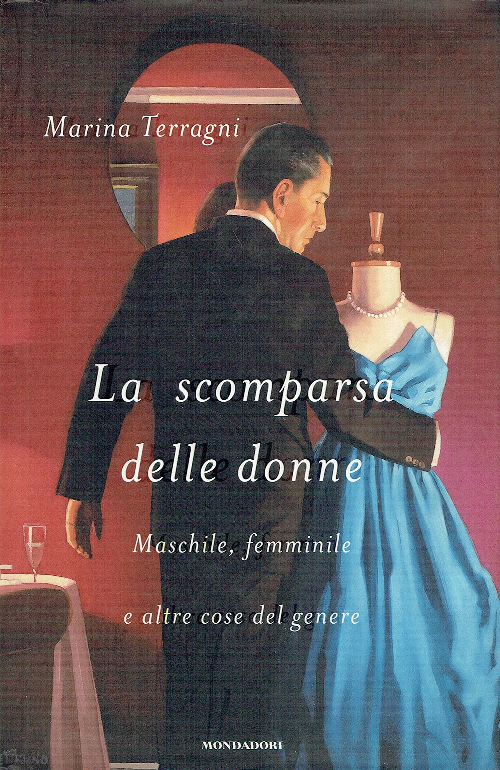 La scomparsa delle donne. Maschile, femminile e altre cose del genere Politics & History