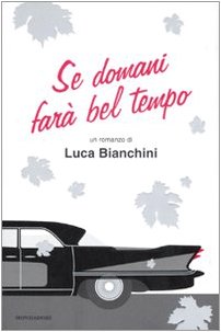 Se domani farà bel tempo (Omnibus italiani) Contemporary literature