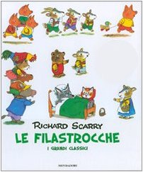 Le filastrocche. I grandi classici (I libri di Richard Scarry, Band 8) Children's books