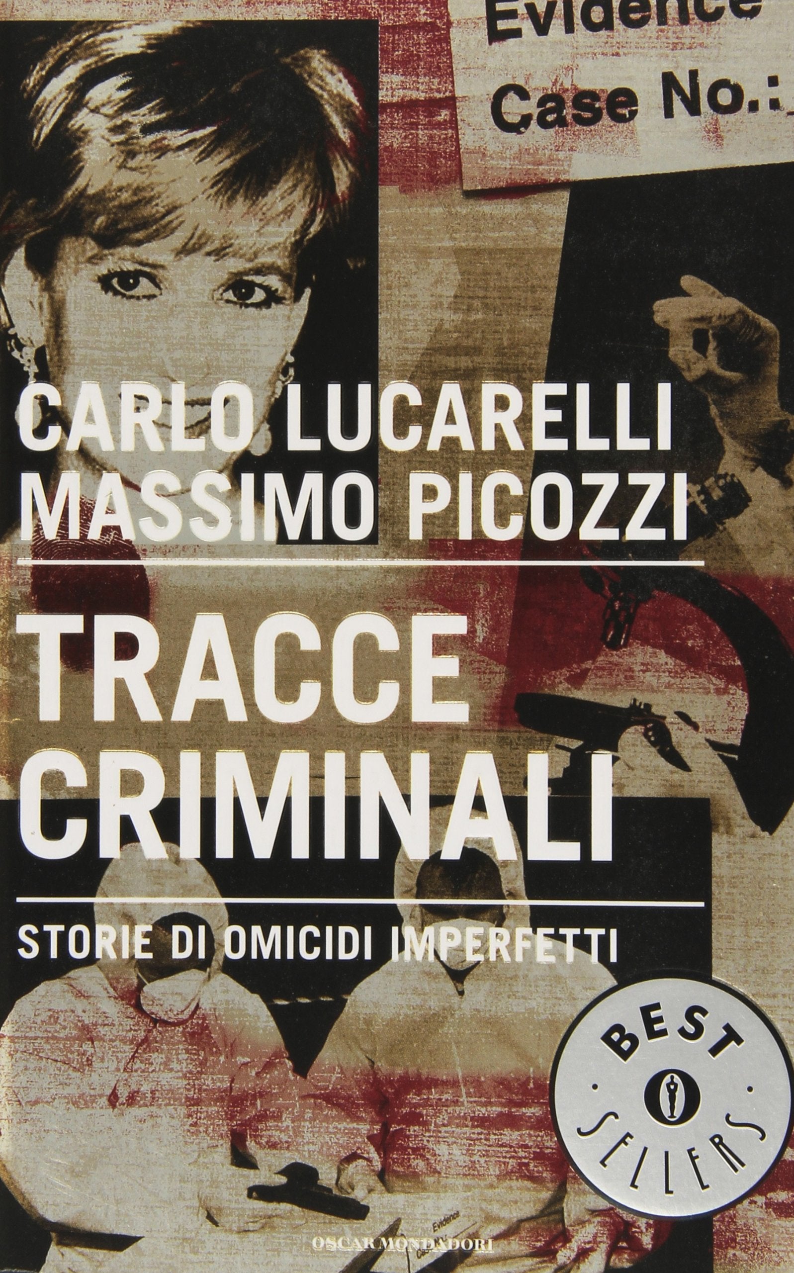 Tracce criminali. Storie di omicidi imperfetti book