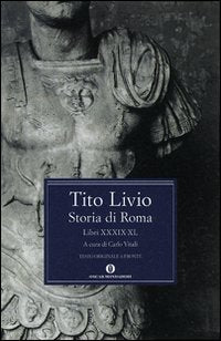 Storia di Roma. Libri XXXIX-XL. Testo latino a fronte book
