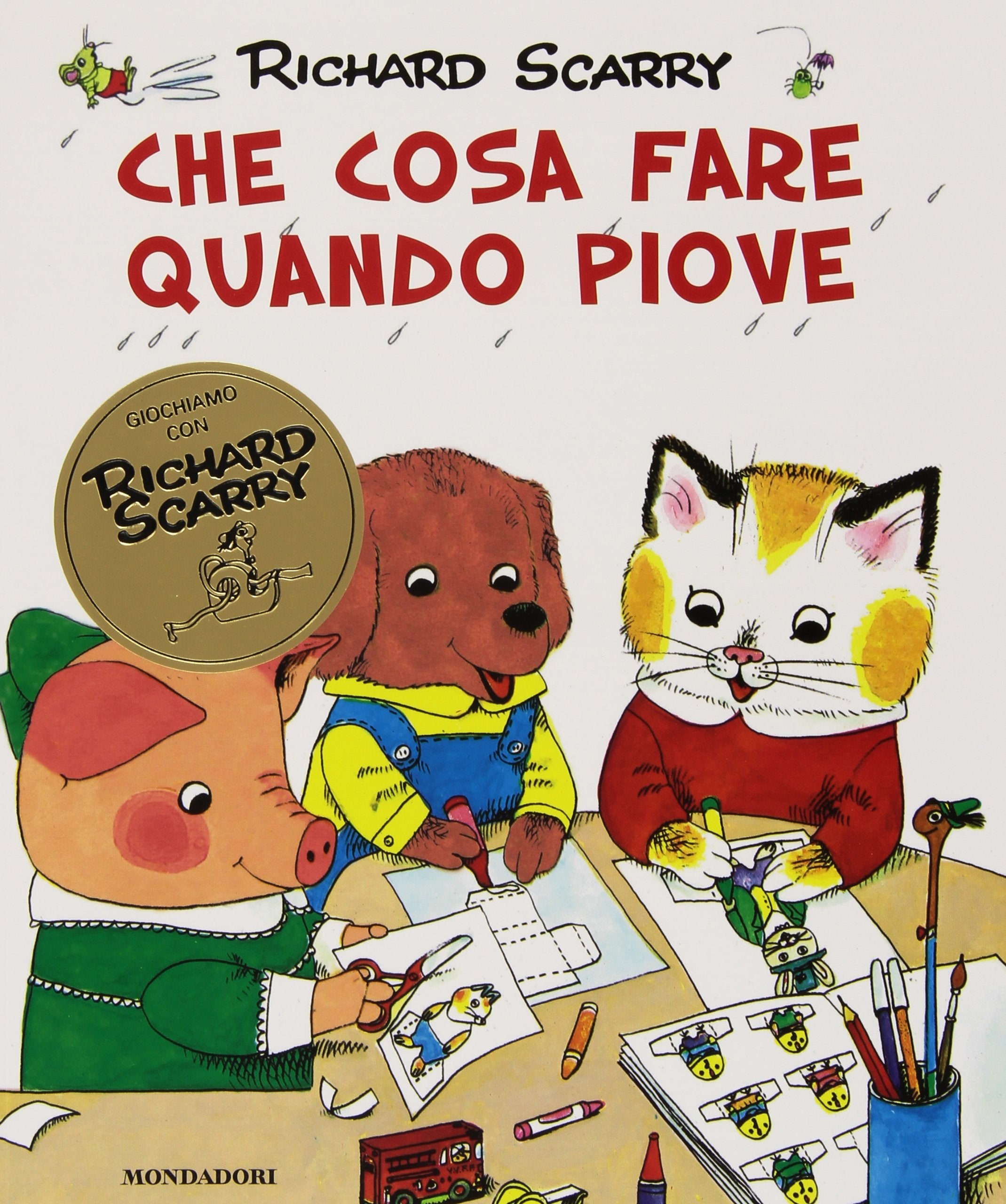Che cosa fare quando piove. Giochiamo con Richard Scarry (I libri di Richard Scarry) Non-fiction