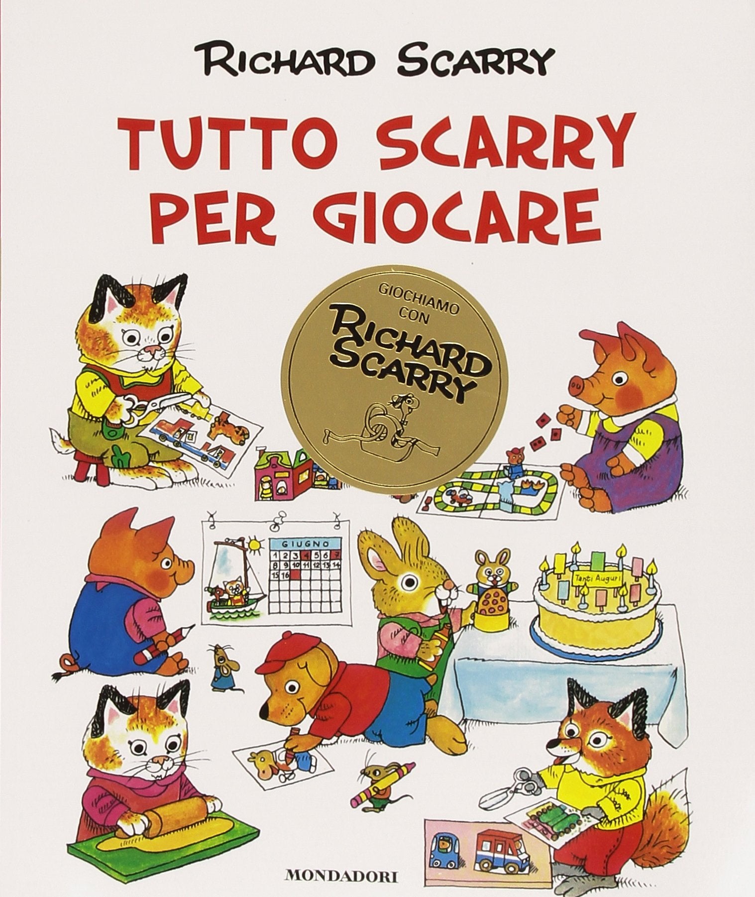 Tutto Scarry per giocare. Giochiamo con Richard Scarry (I libri di Richard Scarry) Non-fiction