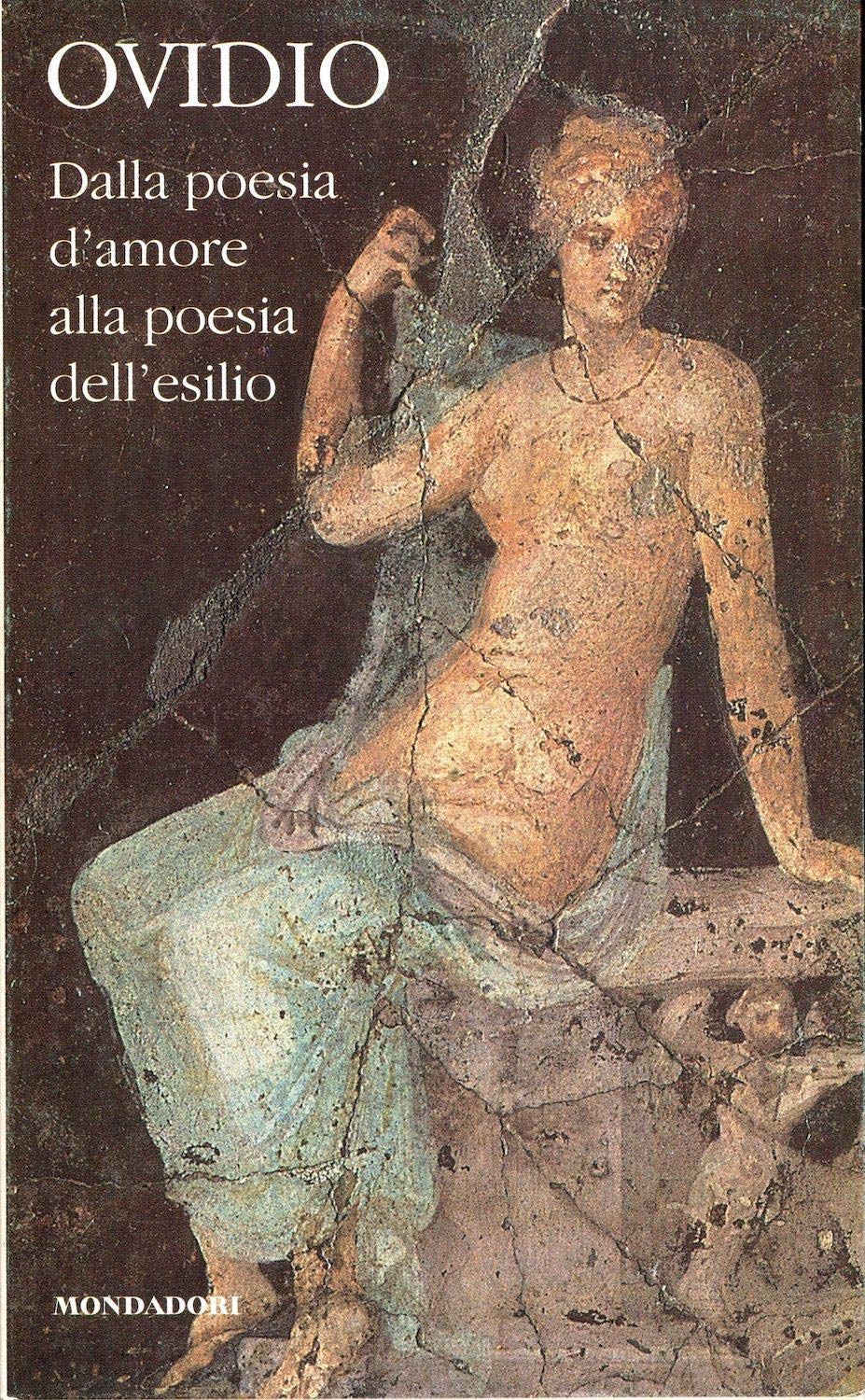Dalla poesia d'amore alla poesia dell'esilio. Testo latino a fronte (Vol. 1) book