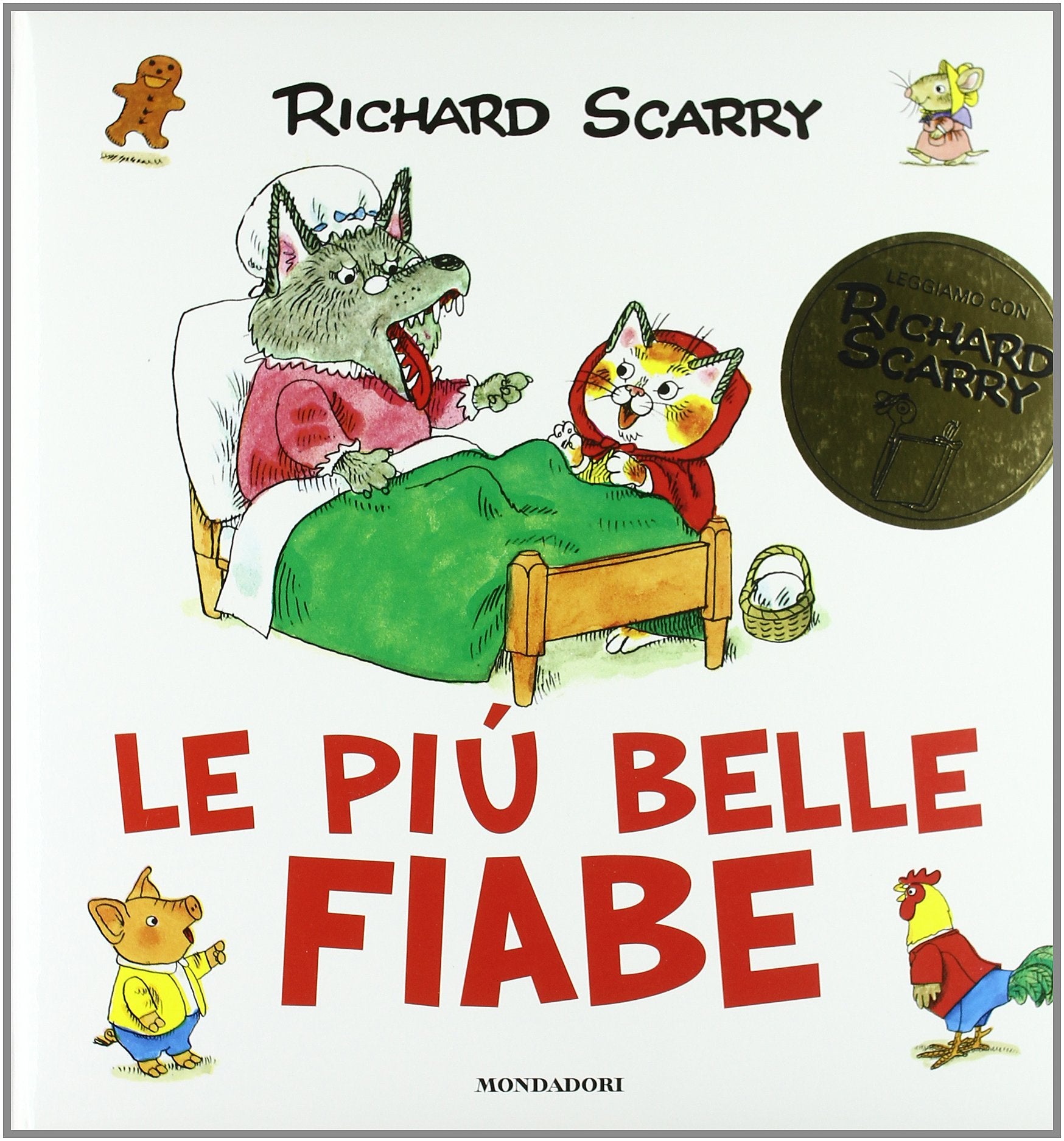 Le più belle fiabe (I libri di Richard Scarry) Children's books
