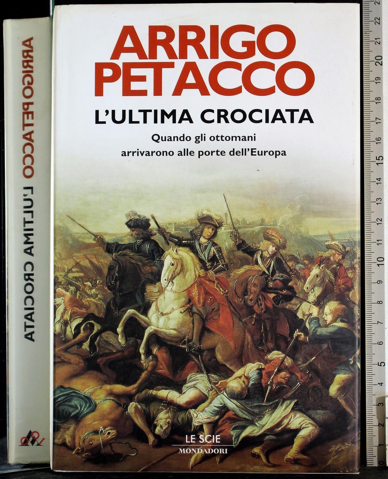 L'ultima crociata. Quando gli ottomani arrivarono alle porte dell'Europa German history