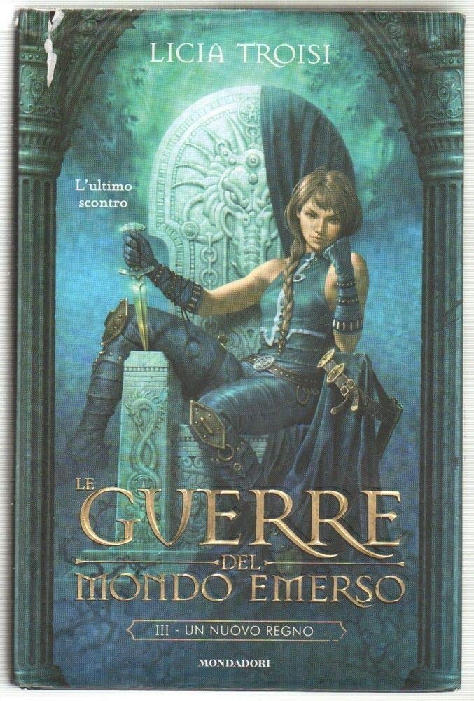 Un nuovo regno. Le guerre del mondo emerso book