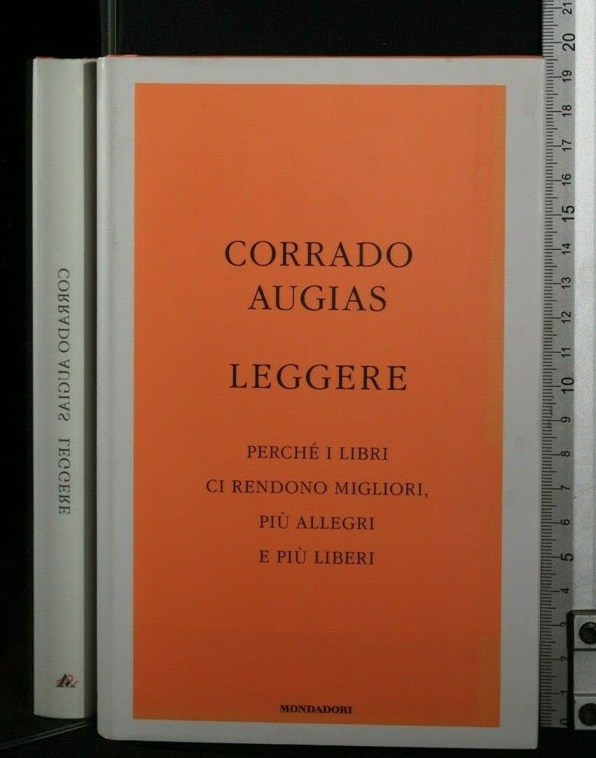 Leggere. Perché i libri ci rendono migliori, più allegri e più liberi book