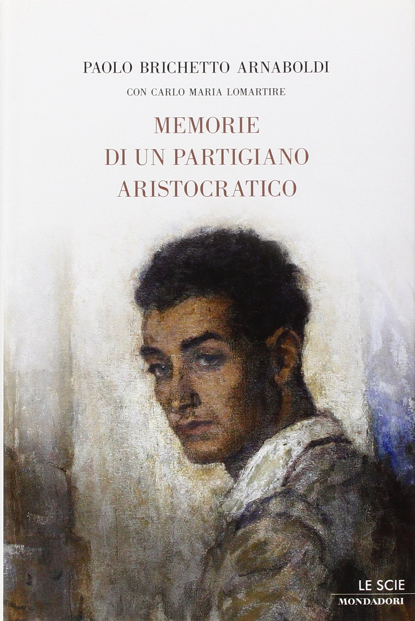 Memorie di un partigiano aristocratico book