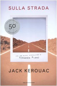 Sulla strada (Oscar bestsellers, Band 1775) Contemporary literature