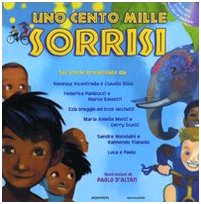 Uno cento mille sorrisi. Con CD Audio book