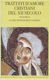 Trattati d'amore cristiani del XII secolo. Testo latino a fronte (Vol. 2) (Scrittori greci e latini) Contemporary literature