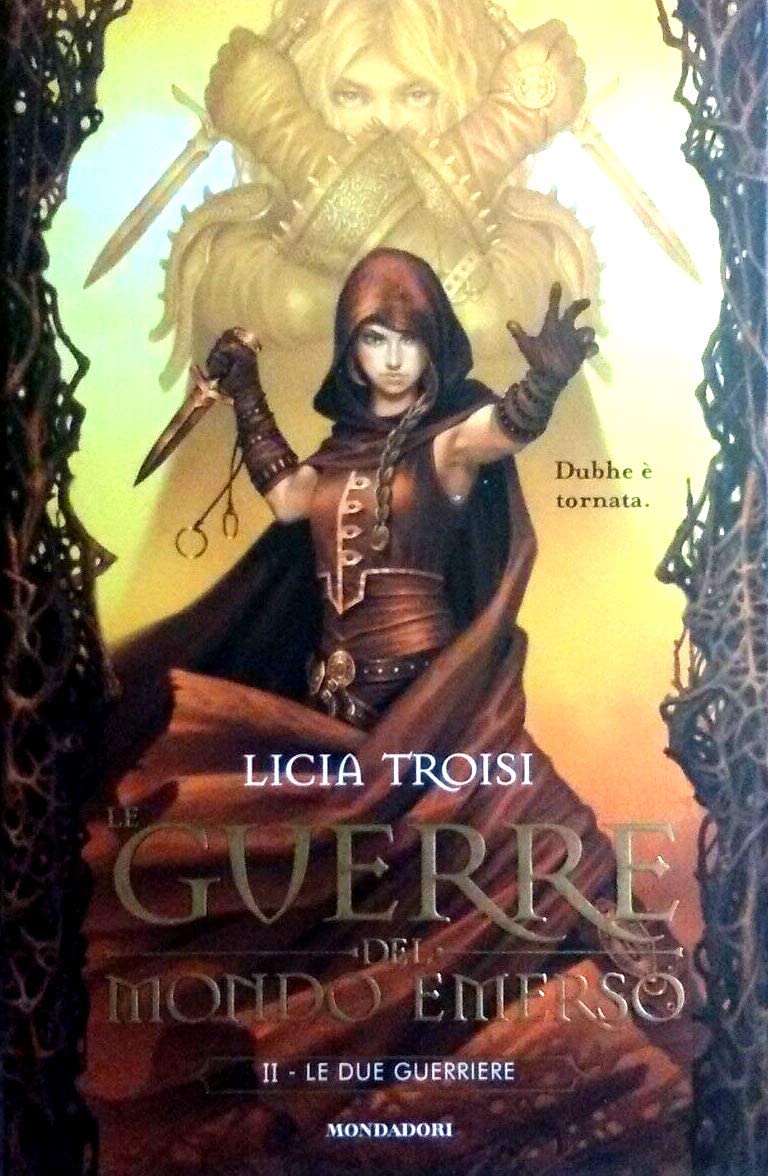 Troisi, L: Due guerriere. Le guerre del mondo emerso book