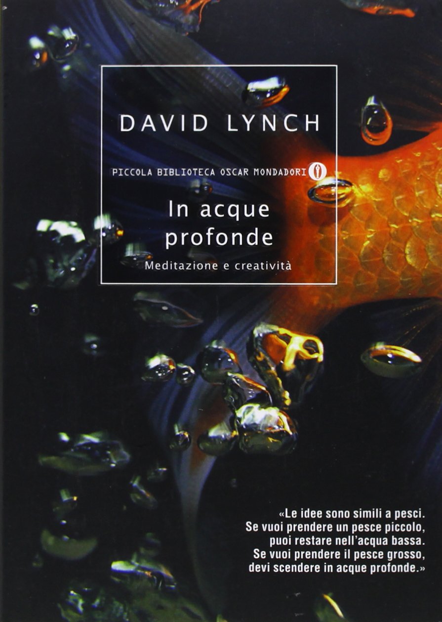 In acque profonde. Meditazione e creatività (Piccola biblioteca oscar, Band 578) Art & Literature