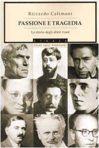 Passione e tragedia. La storia degli ebrei russi book