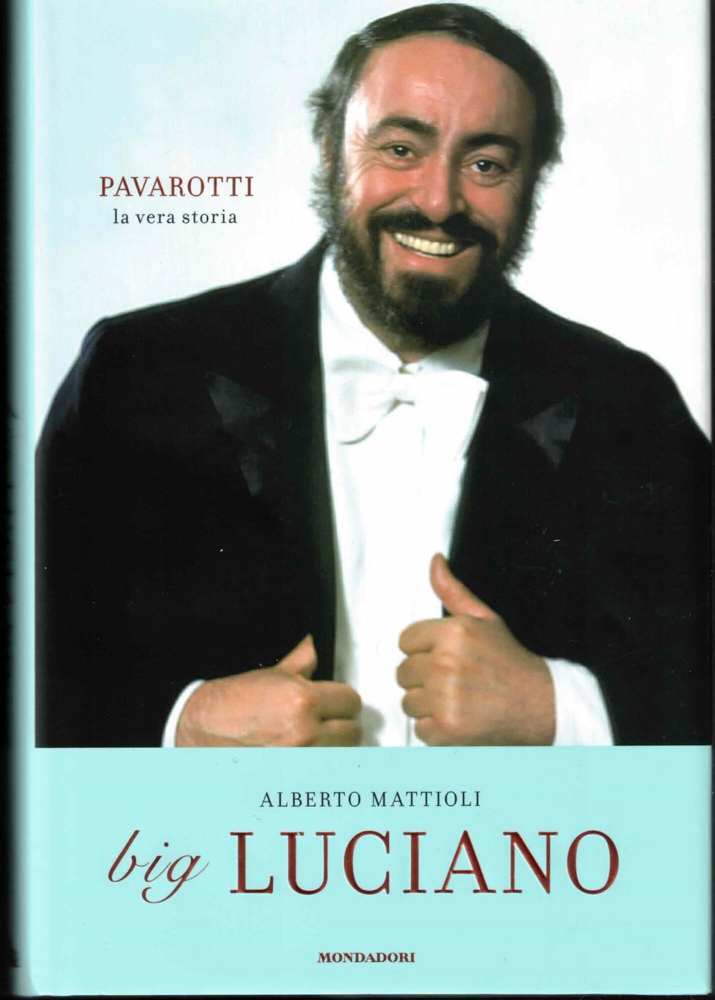 Big Luciano: Pavarotti, la vera storia (Ingrandimenti) Art & Literature Books