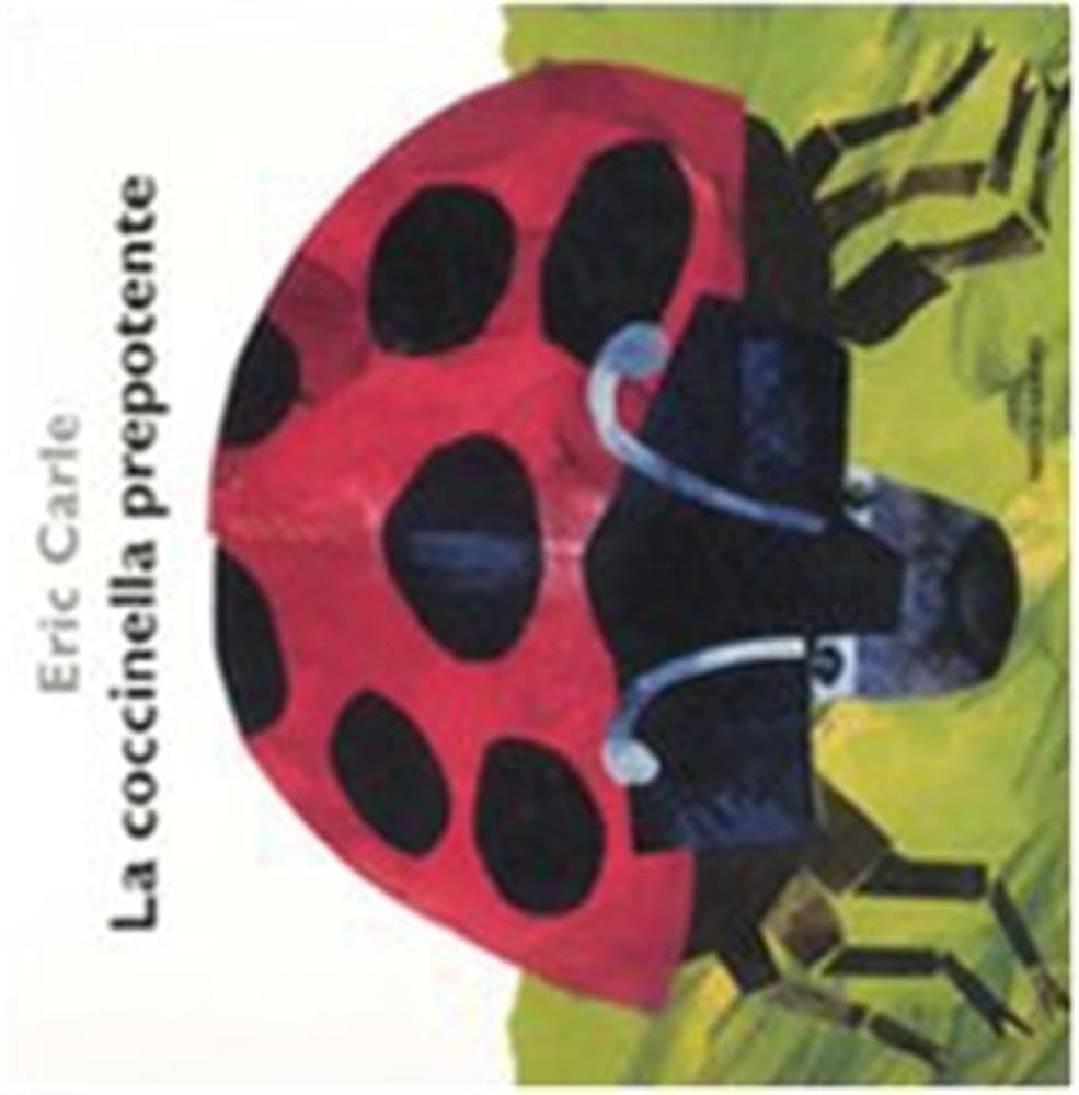 La coccinella prepotente. Ediz. illustrata Non-fiction