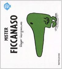 Mister Ficcanaso. Ediz. illustrata Children's books