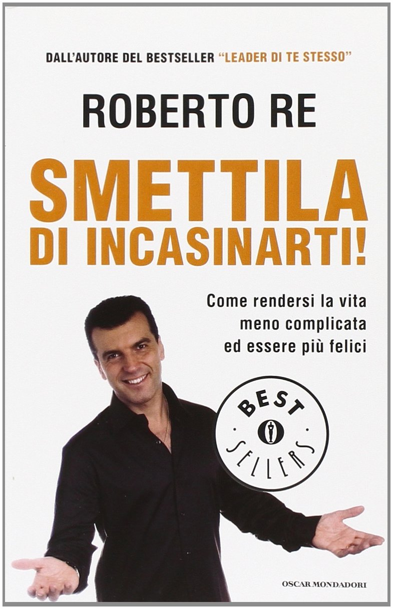 Smettila di incasinarti! book