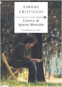Centro di igiene mentale. Un cantastorie tra i matti book