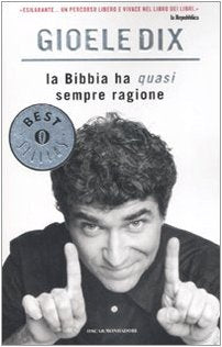 La Bibbia ha (quasi) sempre ragione book