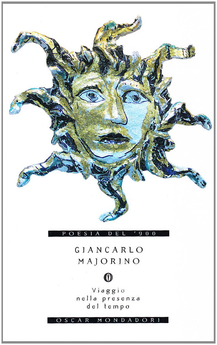 Viaggio nella presenza del tempo (Oscar poesia del Novecento, Band 74) Poetry