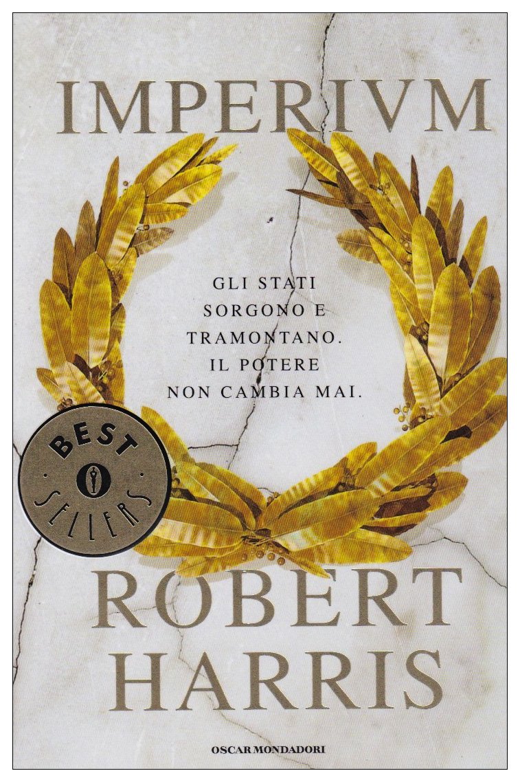 Imperium, italienische Ausgabe: Gli stati sorgono e tramontano. Il potere non cambia mai. (Oscar bestsellers, Band 1823) Historical Fiction
