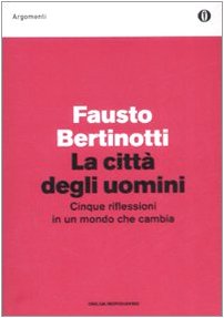 La città degli uomini. Cinque riflessioni in un mondo che cambia book