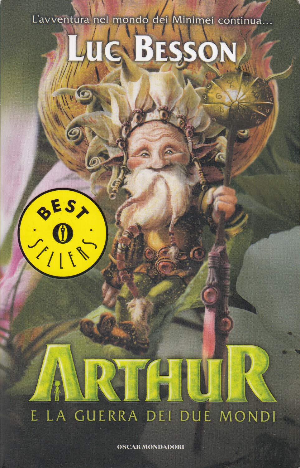 Arthur e la guerra dei due mondi (Oscar bestsellers, Band 1861) Novels & Short Stories