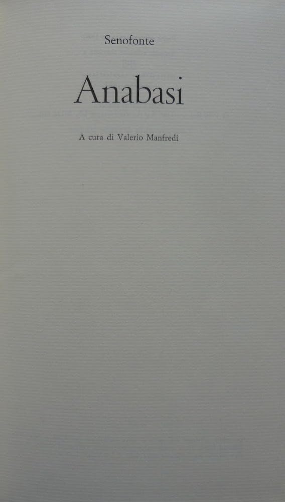 L'anabasi di Alessandro. Testo greco a fronte (I classici collezione, Band 62) Historical Fiction