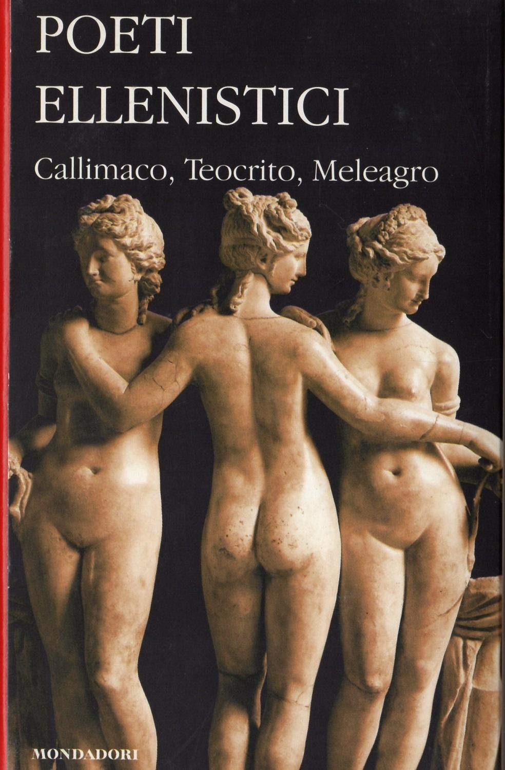 Poeti ellenistici. Callimaco, Teocrito, Meleagro. Testo greco a fronte book