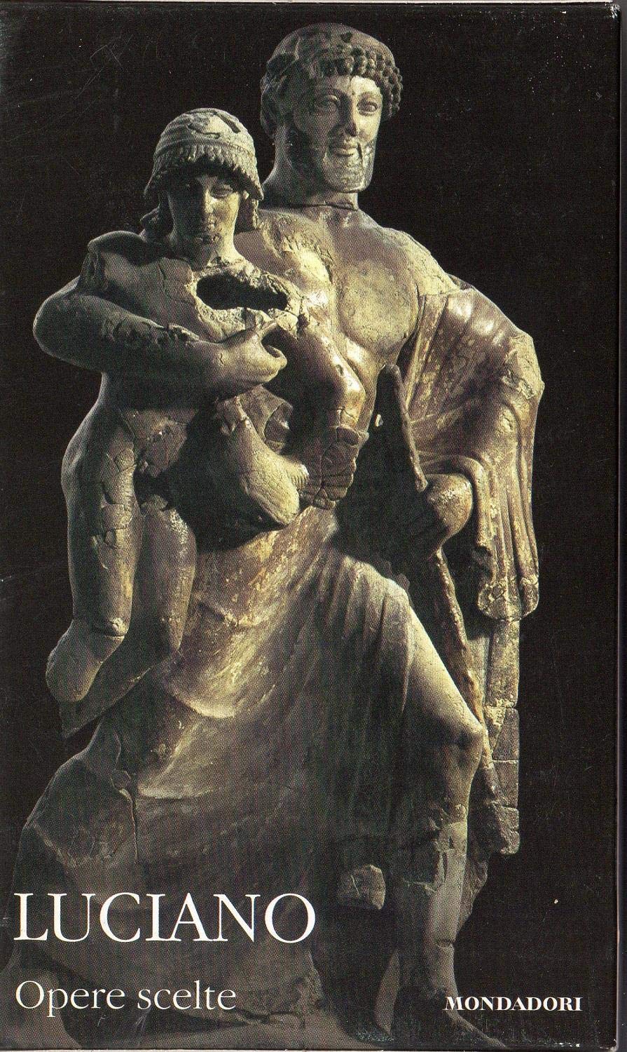 Opere scelte. Testo greco a fronte (I classici collezione, Band 64) Historical Fiction